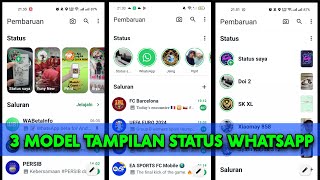 Download lagu Ternyata WhatsApp Punya 3 Tampilan Status Yang Berbeda mp3