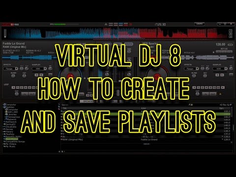 Virtual DJ 8 - How to Create and Save Playlists