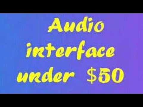 Top 5 Audio interface under $50