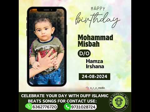 Birthday Song Mohammad Misbah😍For Songs Contact 6362776720,9731028724 Shukoor Irfani Songs Birthday