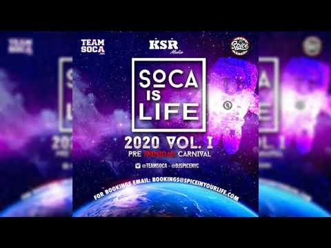 Dj Spice presents Soca Is Life 2020 - Volume 1