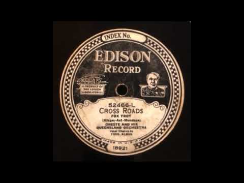 Cross Roads by Oreste and His Queensland Orchestra, 1928
