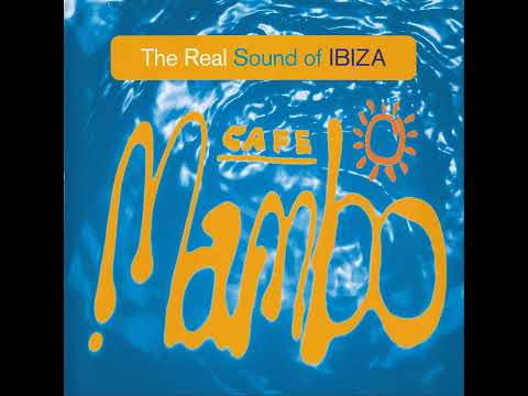 Pete Gooding - Cafe Mambo The Real Sound Of Ibiza - CD1 [2000]