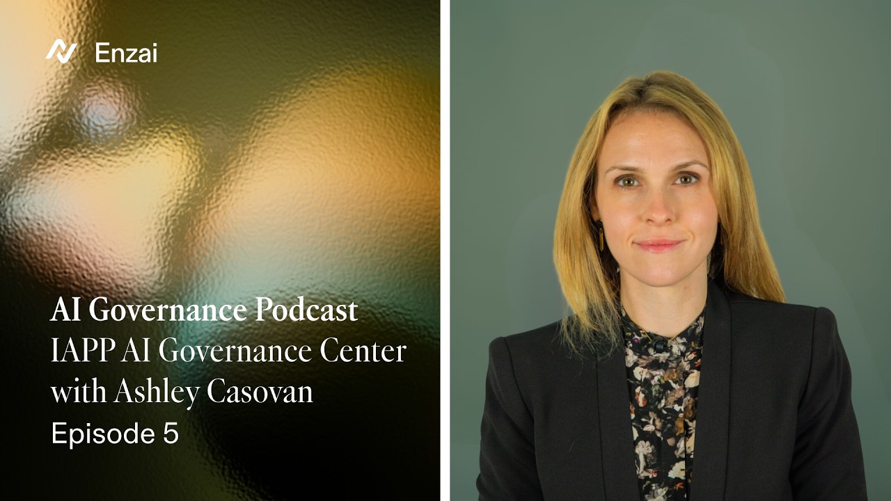 AI Governance Podcast - IAPP AI Governance Center with Ashley Casovan (E5)