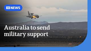 Australia to send military assistance to protect Gulf states | ABC NEWS
