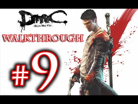 DMC Walkthrough - DmC Devil May Cry Walkthrough Playthrough Part 9 HD - Devil May Cry 5