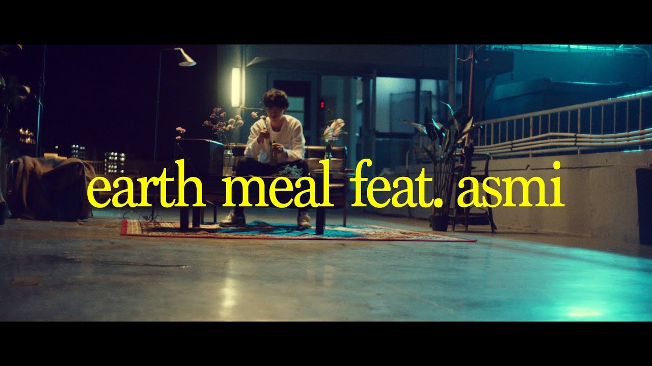earth meal feat. asmi / Rin音