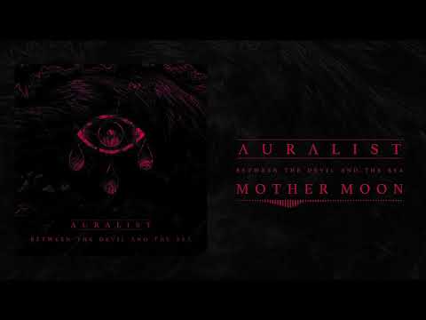 Auralist - Mother Moon [Official Visual]