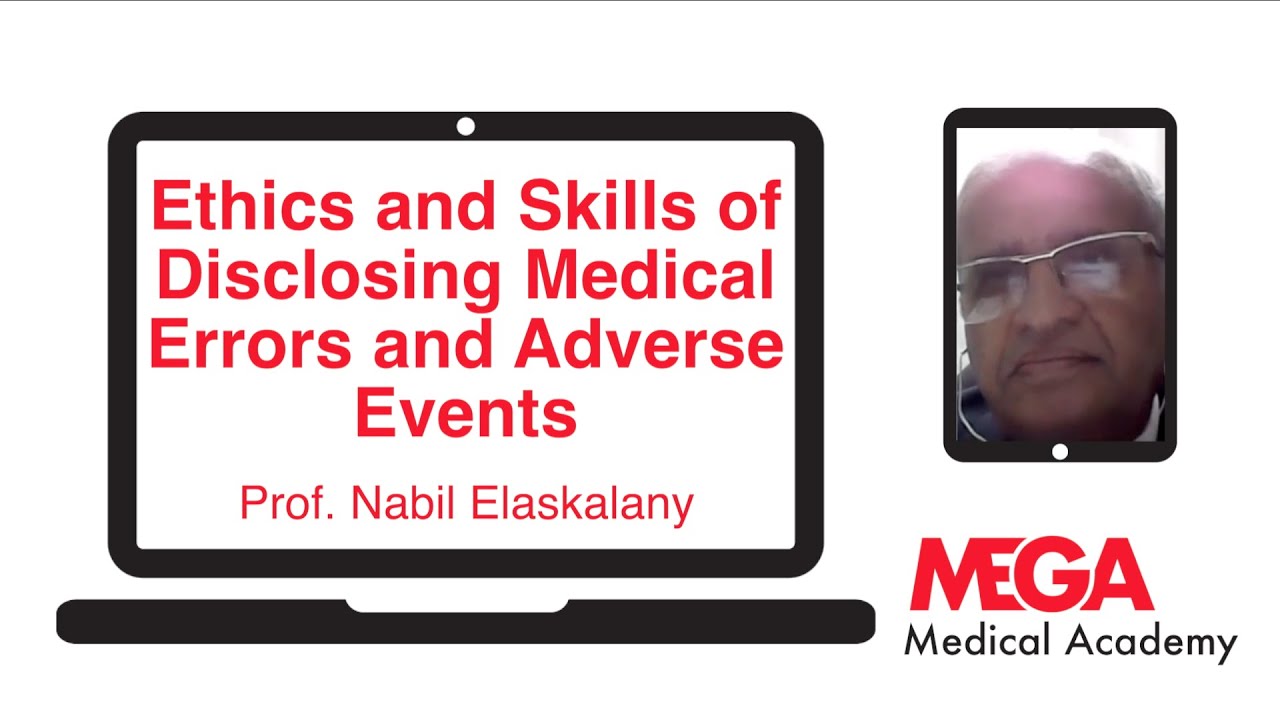 Ethics and Skills of Disclosing Medical Errors and Adverse Events