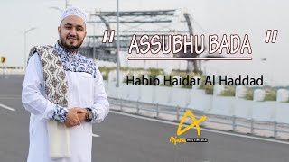 Download lagu Habib Haidar Alhaddad - Assubhubada ( music video) mp3