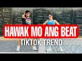 HAWAK MO ANG BEAT - Dj Mogo ( TikTok Trend ) Dance Workout 