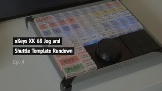Video thumbnail for xKeys XK 68 Jog and Shuttle Template Rundown by TJ Thompson