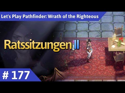 Pathfinder: Wrath of the Righteous deutsch Teil 177 - Ratssitzungen II Let's Play