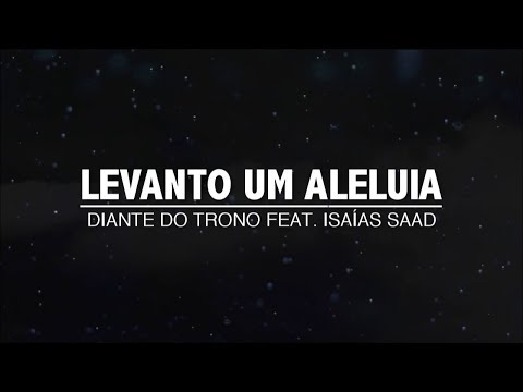 levanto um aleluia Playback (Raise a Hallelujah) - Diante do Trono ft. Isaías Saad