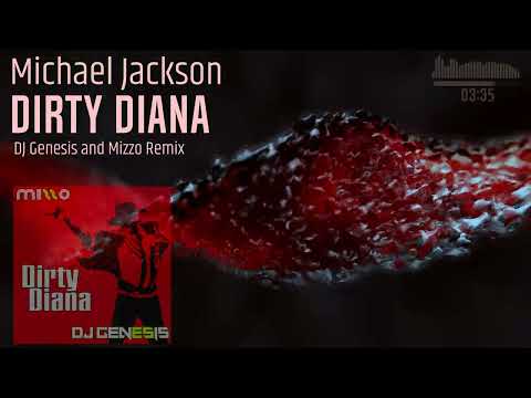 Michael Jackson - Dirty Diana (DJ Genesis and Mizzo Remix)