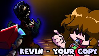 Friday Night Funkin' - Mod (Kevin Your Copy)
