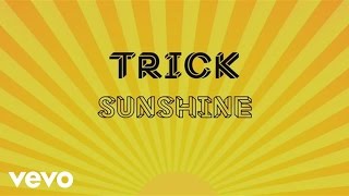 TRICK - Sunshine (Official Lyric Video)