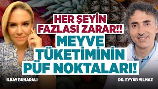 Meyveyi Nasıl Ve Ne Zaman Tüketmeliyiz? Karaciğer Yağlanması Neden Olur? İlkay Buharalı