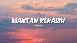 Download lagu Lyla - Mantan Kekasih (Lirik) mp3 Download lagu Lyla - Mantan Kekasih (Lirik) mp3