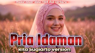Download lagu #request 03-Subcriber - PRIA IDAMAN-Rita sugiarto cover slow rock version #cover #slowrock #music  mp3