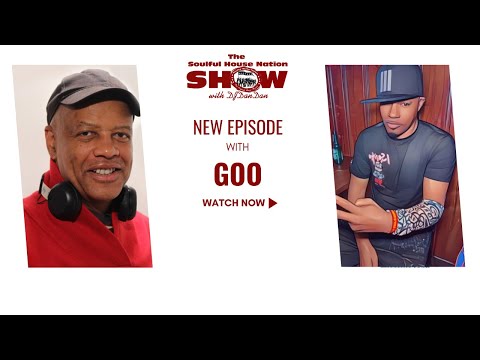 The SOULFUL HOUSE NATION SHOW - GOO