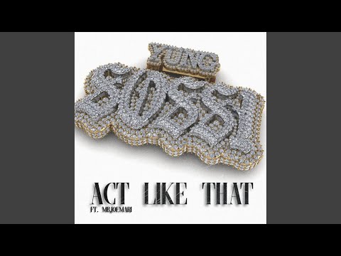 Act Like That (feat. Mbjoemari)