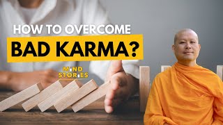 How to overcome bad karma?