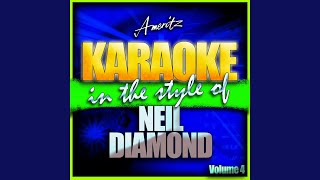 You Got to Me (In the Style of Neil Diamond) (Karaoke Version)