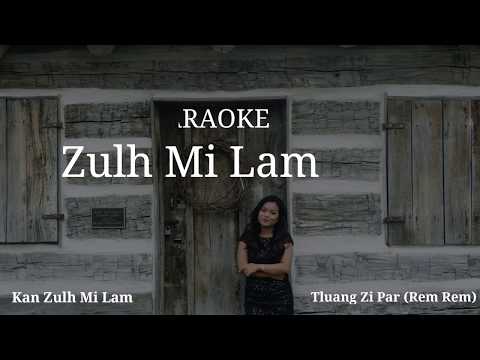 Tluang Zi Par (Rem Rem) - Kan Zulh Mi Lam || Official Karaoke