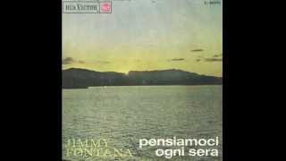 Jimmy Fontana - Pensiamoci Ogni Sera (Remastered)