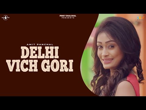 Delhi Vich Gori — watch video