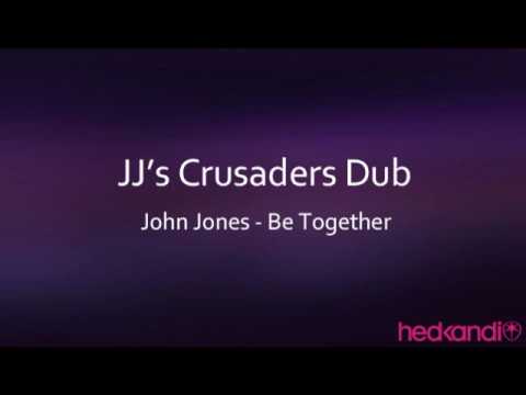 John Jones ft Myss Word - Be Together (JJ's Crusaders Dub)