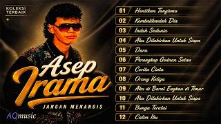 Download lagu Asep Irama – Aku Dilahirkan Untuk Siapa | Full Album Dangdut Kenangan Terbaik mp3