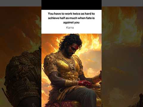 ⚔️ Karna's Hard Truth: "Work Twice as Hard for Half the Results" | When Fate is Against You 🔥