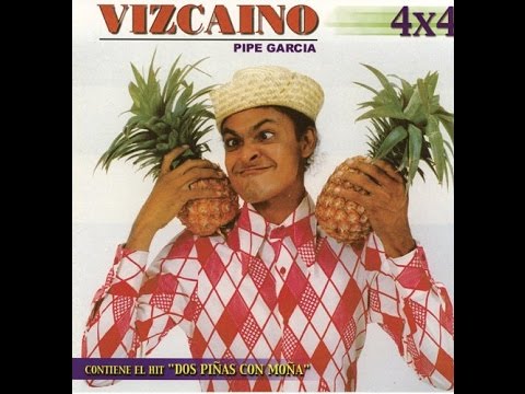 "Dos Piña"  Vizcaino (Video Original)