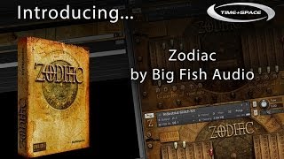 Video thumbnail for Big Fish Audio Zodiac virtual instrument for Kontakt Player by Time+Space