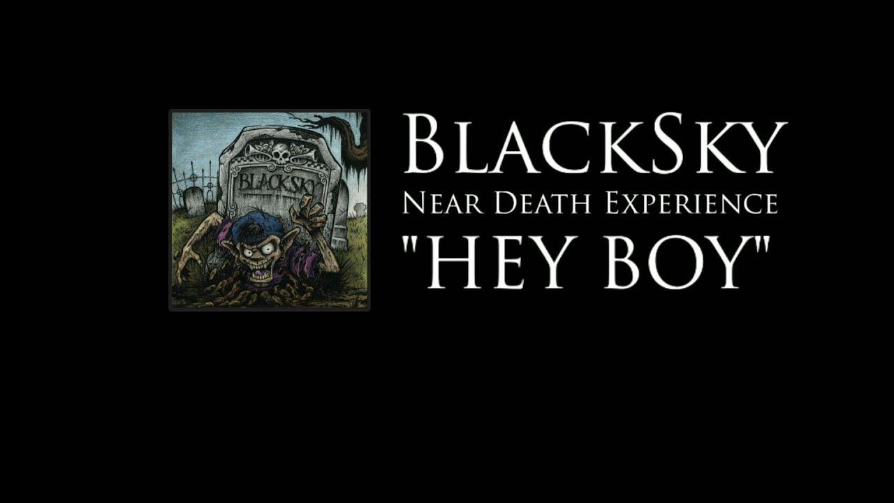 BlackSky - Hey Boy (Lyric Video)