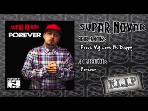 Supar Novar - 'Prove My Love' ft. Dappy (prod. by Show N Prove)