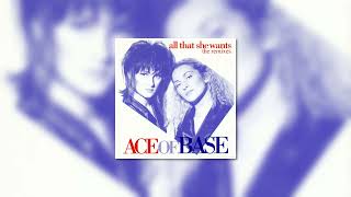 Ace of Base - All That She Wants (Audio)
