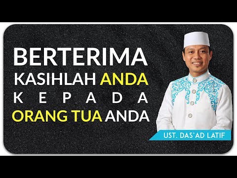 <p>Channel Resmi </p>
<p>Ustad Das'ad Latif - BERTERIMA KASIHLAH PADA ORANG TUA MU</p>
<p>facebook : facebook.com/ust.dasad.latif<br />
instagram : instagram.com/dasadlatif1212<br />
twitter : twitter.com/DasadLatif01<br />
SoundCloud : soundcloud.com/dasad-latif</p>
<p>PERHATIAN - Silahkan Share Video-video USTAD DAS'AD LATIF dengan catatan :<br />
* Mencantumkan Sumber dan Link video.<br />
* Tidak mengedit atau memotong video yang bisa menimbulkan kesalahpahaman.<br />
* Tidak memberi judul/thumbnail/caption yang provokatif dan berlebih lebihan.<br />
* Tidak dimonetize.</p>
<p> Tidak diperkenankan meng-upload ulang video Kajian ini di Youtube / memotong / meng-edit sebagian atau seluruhnya / dan memanfaatkannya untuk keperluan komersil. Silakan disebarluaskan dengan tetap mencantumkan link sumber. Jazakumullah khayran.</p>
<p>-***-</p>
<p>Ustad Das'ad Latif </p>
<p>#dasadlatif #tausiyah #bugis</p>
<p>Channel Resmi </p>
<p>Ustad Das'ad Latif - BERTERIMA KASIHLAH PADA ORANG TUA MU</p>
<p>facebook : facebook.com/ust.dasad.latif<br />
instagram : instagram.com/dasadlatif1212<br />
twitter : twitter.com/DasadLatif01<br />
SoundCloud : soundcloud.com/dasad-latif</p>
<p>PERHATIAN - Silahkan Share Video-video USTAD DAS'AD LATIF dengan catatan :<br />
* Mencantumkan Sumber dan Link video.<br />
* Tidak mengedit atau memotong video yang bisa menimbulkan kesalahpahaman.<br />
* Tidak memberi judul/thumbnail/caption yang provokatif dan berlebih lebihan.<br />
* Tidak dimonetize.</p>
<p> Tidak diperkenankan meng-upload ulang video Kajian ini di Youtube / memotong / meng-edit sebagian atau seluruhnya / dan memanfaatkannya untuk keperluan komersil. Silakan disebarluaskan dengan tetap mencantumkan link sumber. Jazakumullah khayran.</p>
<p>-***-</p>
<p>Ustad Das'ad Latif </p>
<p>#dasadlatif #tausiyah #bugis</p>