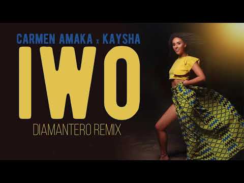 Carmen Amaka x Kaysha - IWO | Monsieur De Shada Remix