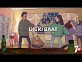 Dil Ki Baat
