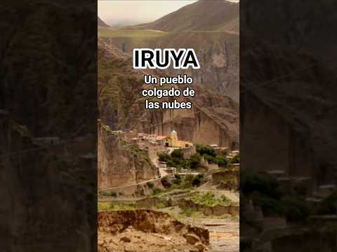 IRUYA, pueblo mágico de SALTA. Argentina 🇦🇷