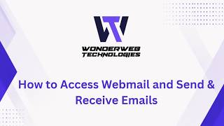How to Access Webmail and Send & Receive Emails