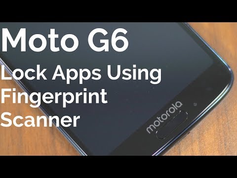 Moto G6: Lock Apps using Fingerprint Scanner