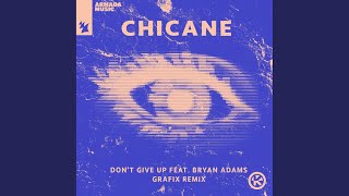 Don&#39;t Give Up (Grafix Extended Remix)