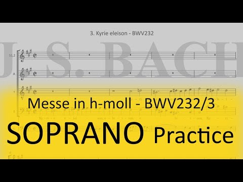 BWV232/3. Kyrie eleison - Soprano practice