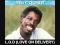 Billy Ocean - L.O.D (Love on Delivery)