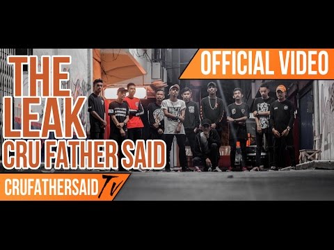 CRU FATHER SAID - THE LEAK (Official Video)