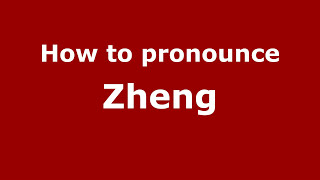 How to pronounce Zheng